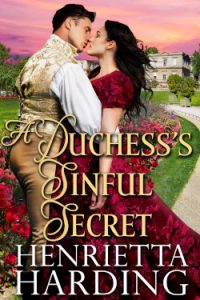 Extended Epilogue: A Duchess’ Sinful Secret - Henrietta Harding